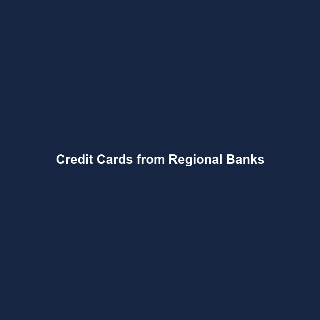 Credit Cards from Regional Banks