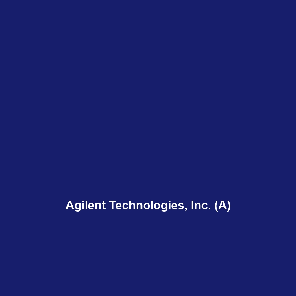 Agilent Technologies, Inc. (A)