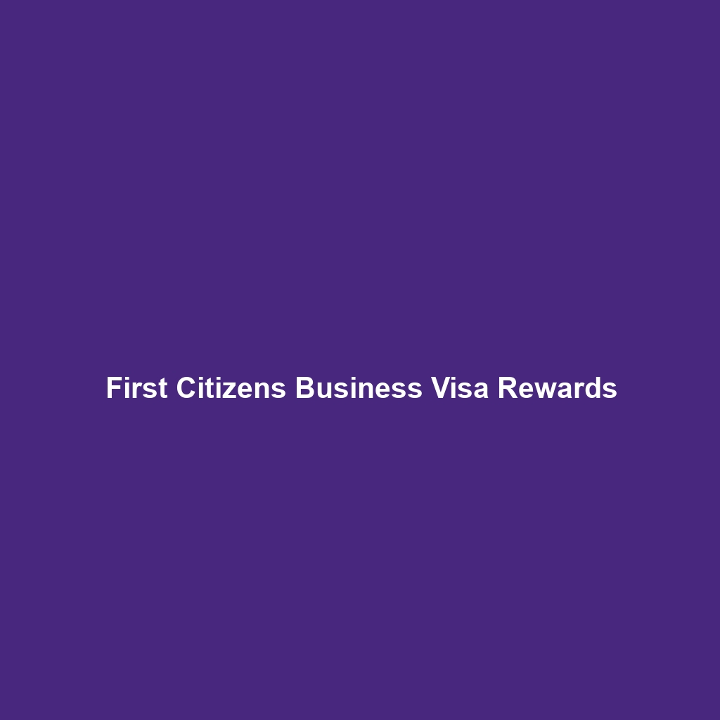 First Citizens Business Rewards Visa