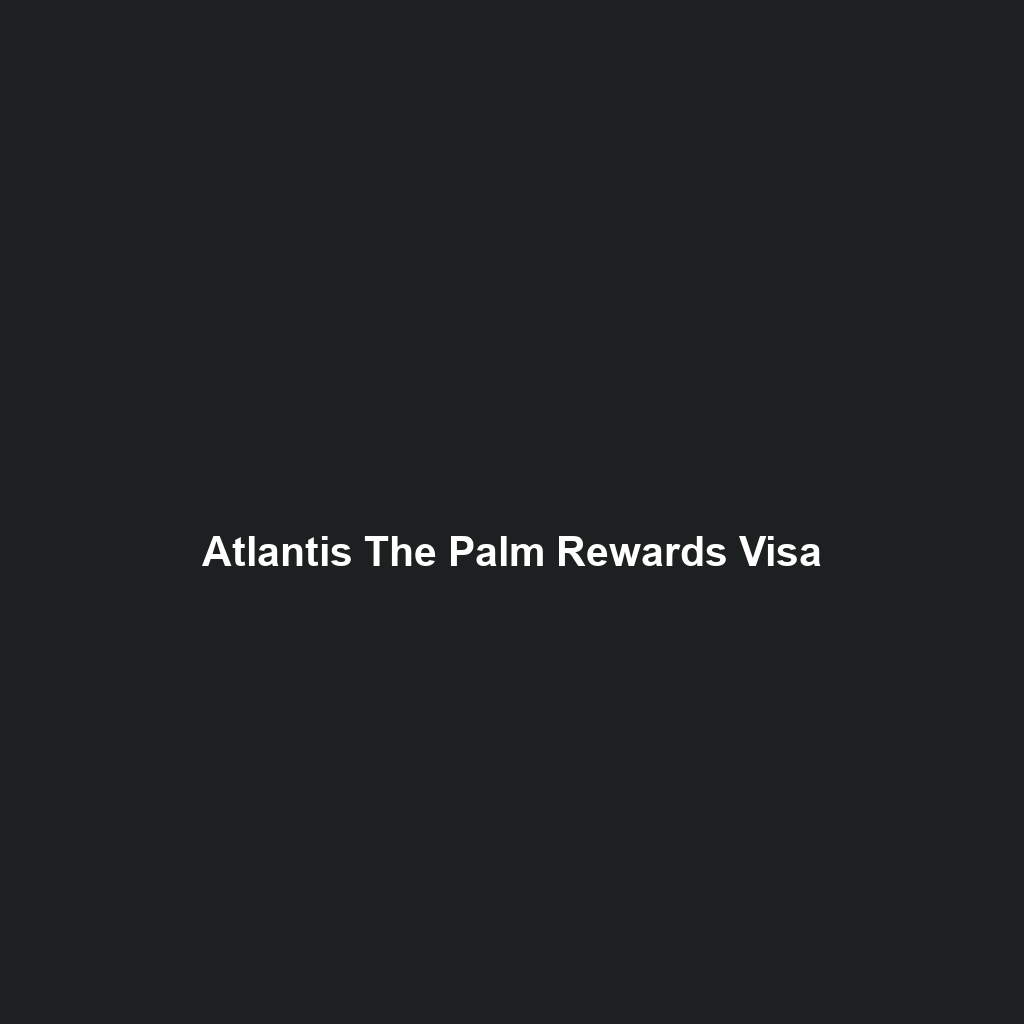 Atlantis The Palm Rewards Visa