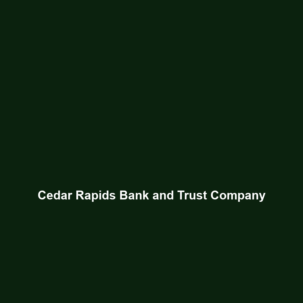 Cedar Rapids Bank and Trust Company