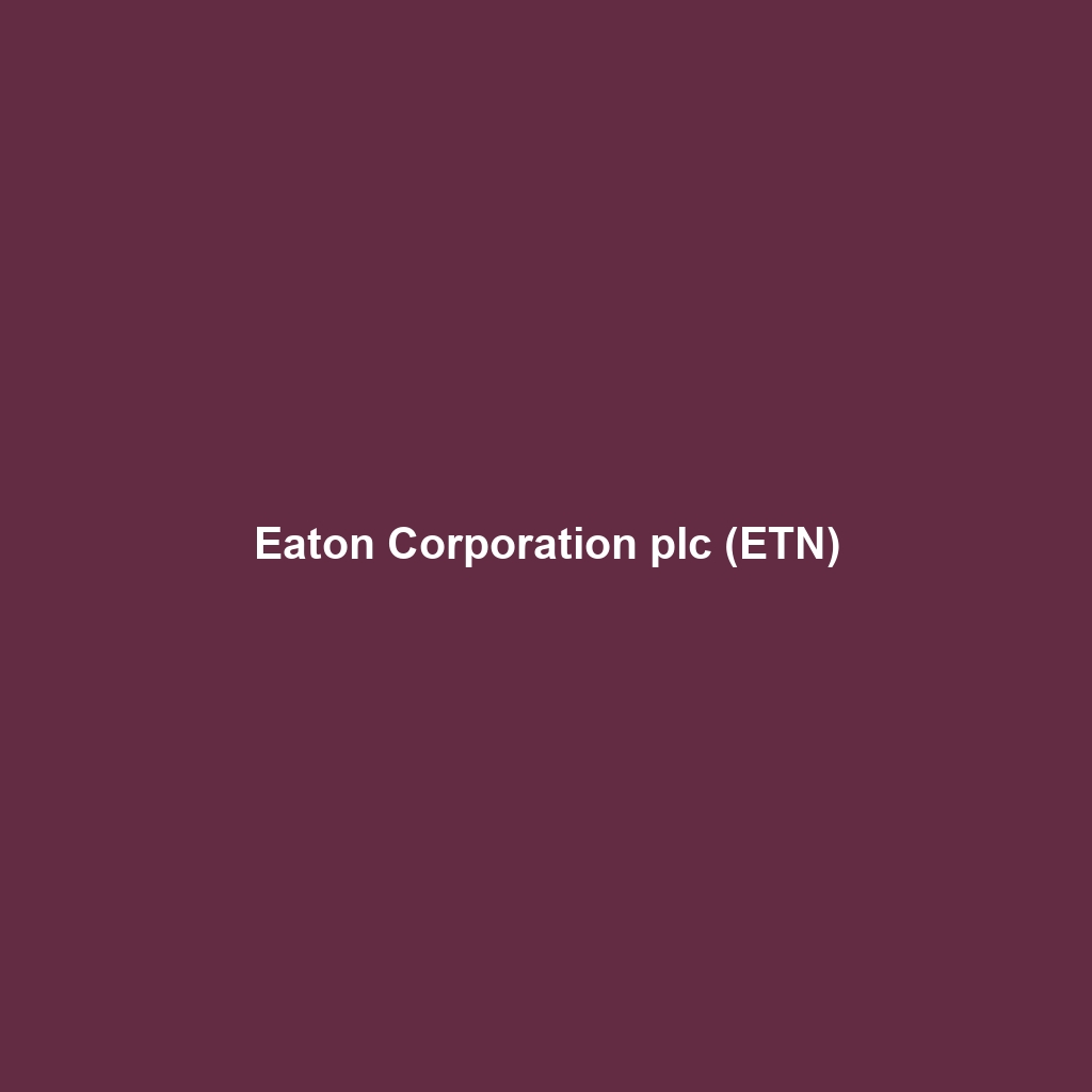 Eaton Corporation plc (ETN)