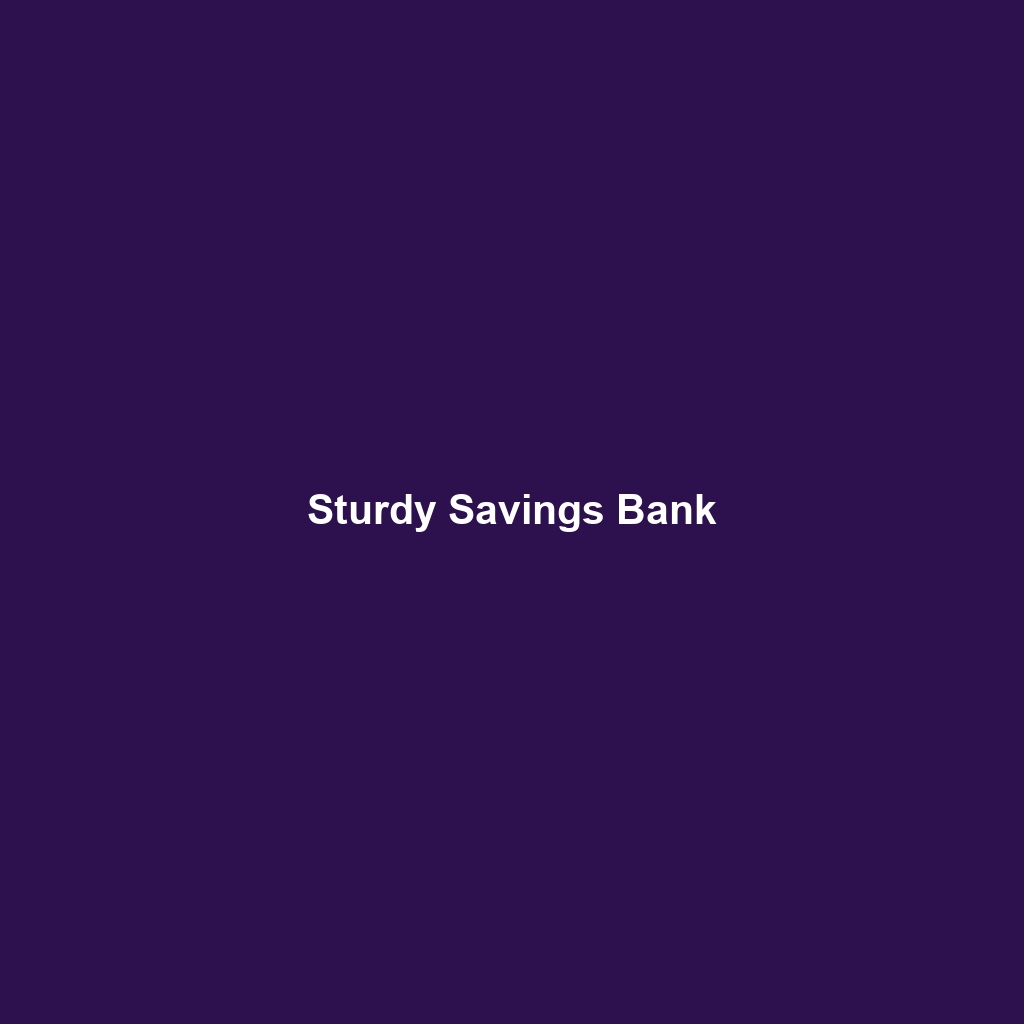 Sturdy Savings Bank