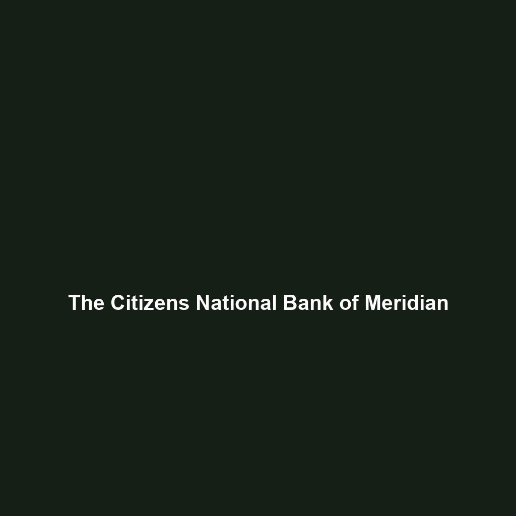 The Citizens National Bank of Meridian