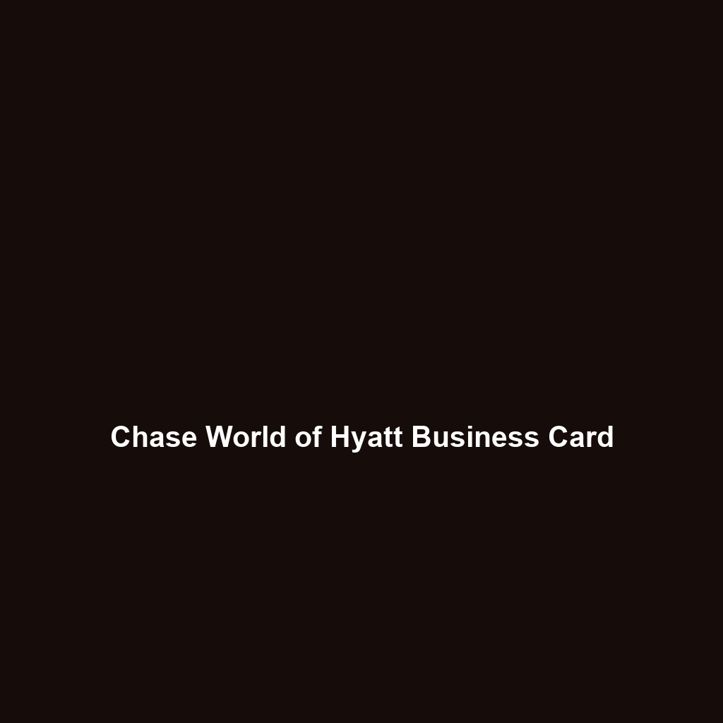 Chase World of Hyatt Business Card