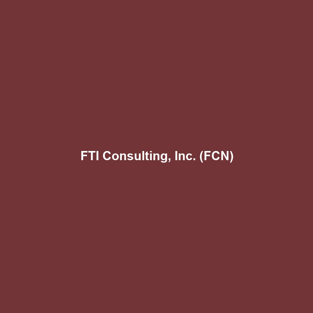 FTI Consulting, Inc. (FCN)