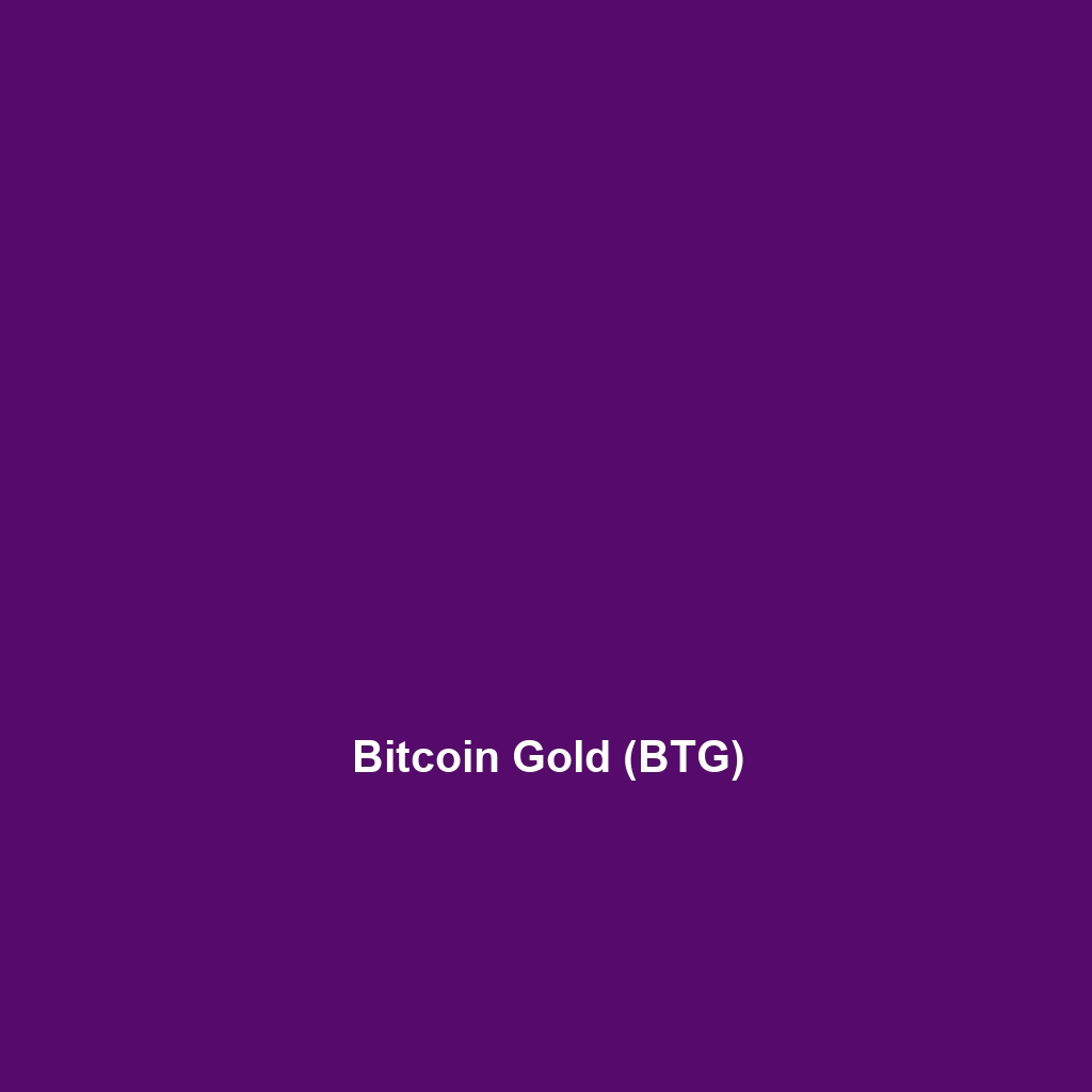 Bitcoin Gold (BTG)