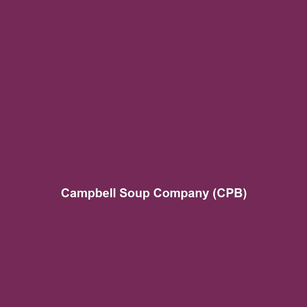 Campbell Soup Company (CPB)