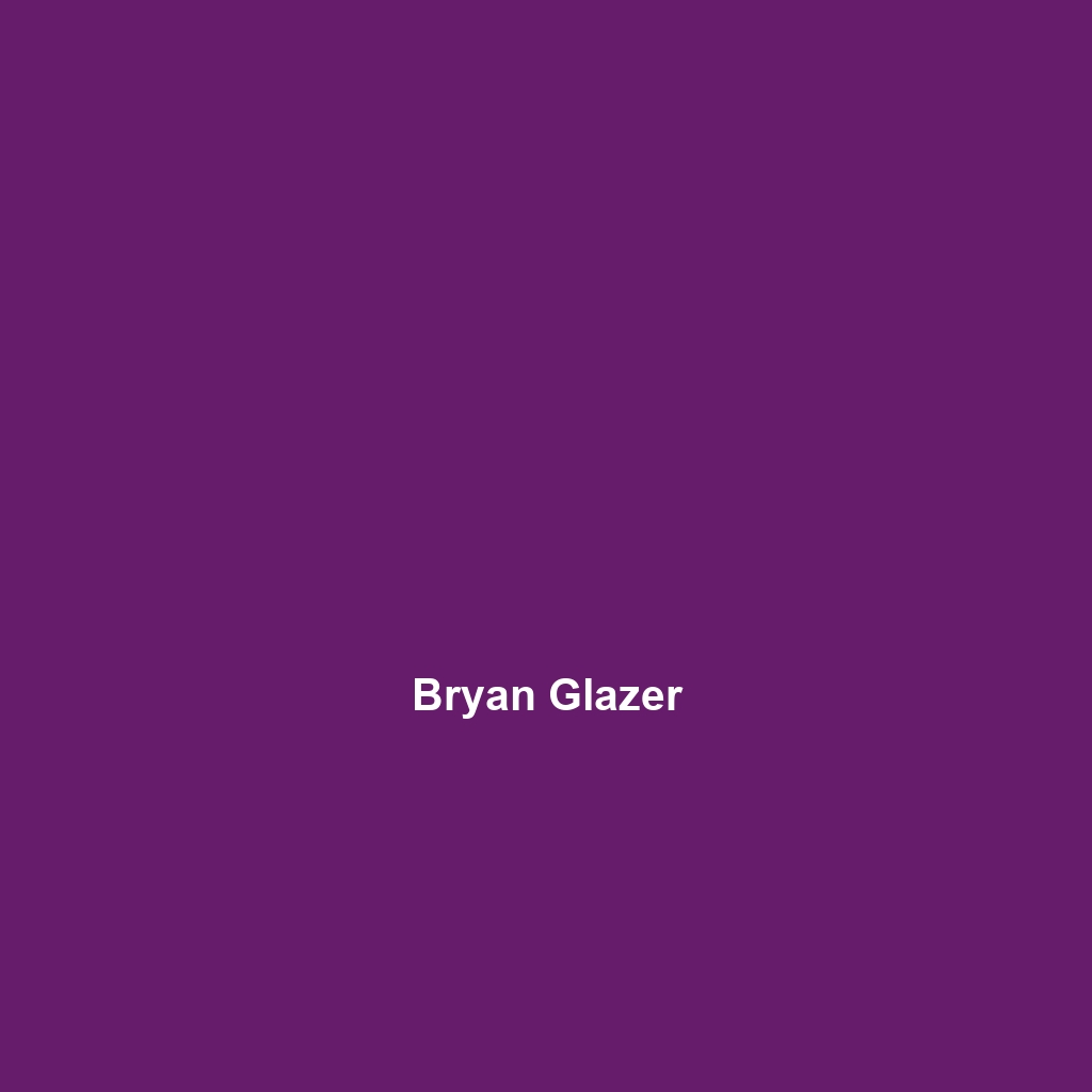 Bryan Glazer