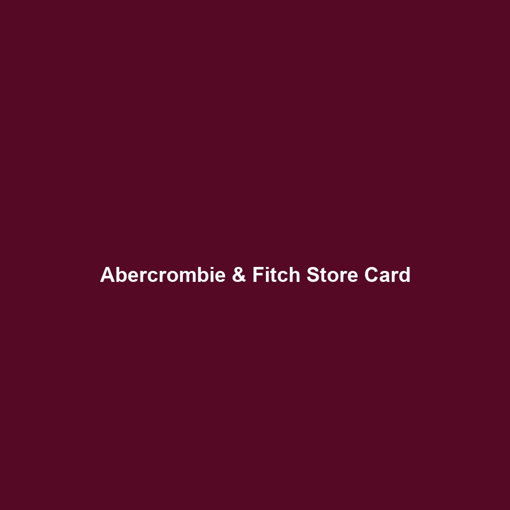 Abercrombie & Fitch Store Card