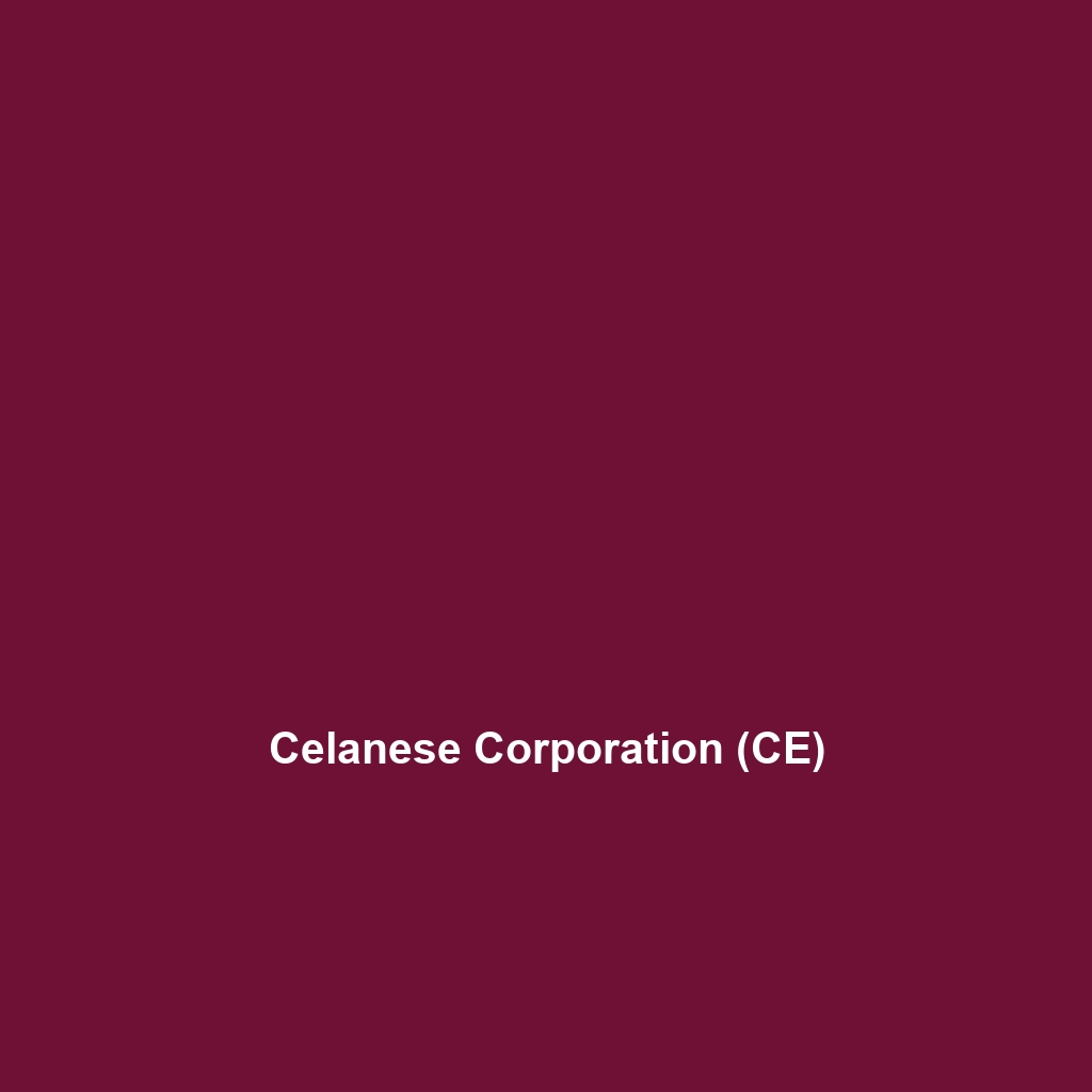 Celanese Corporation (CE)