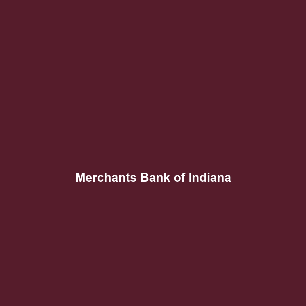 Merchants Bank of Indiana