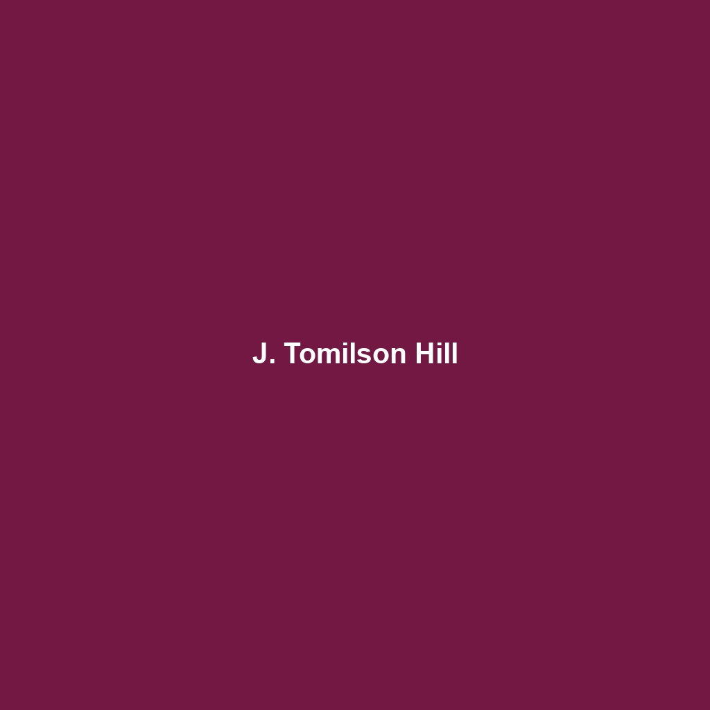 J. Tomilson Hill