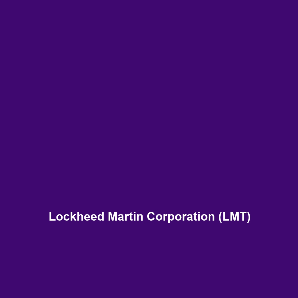 Lockheed Martin Corporation (LMT)