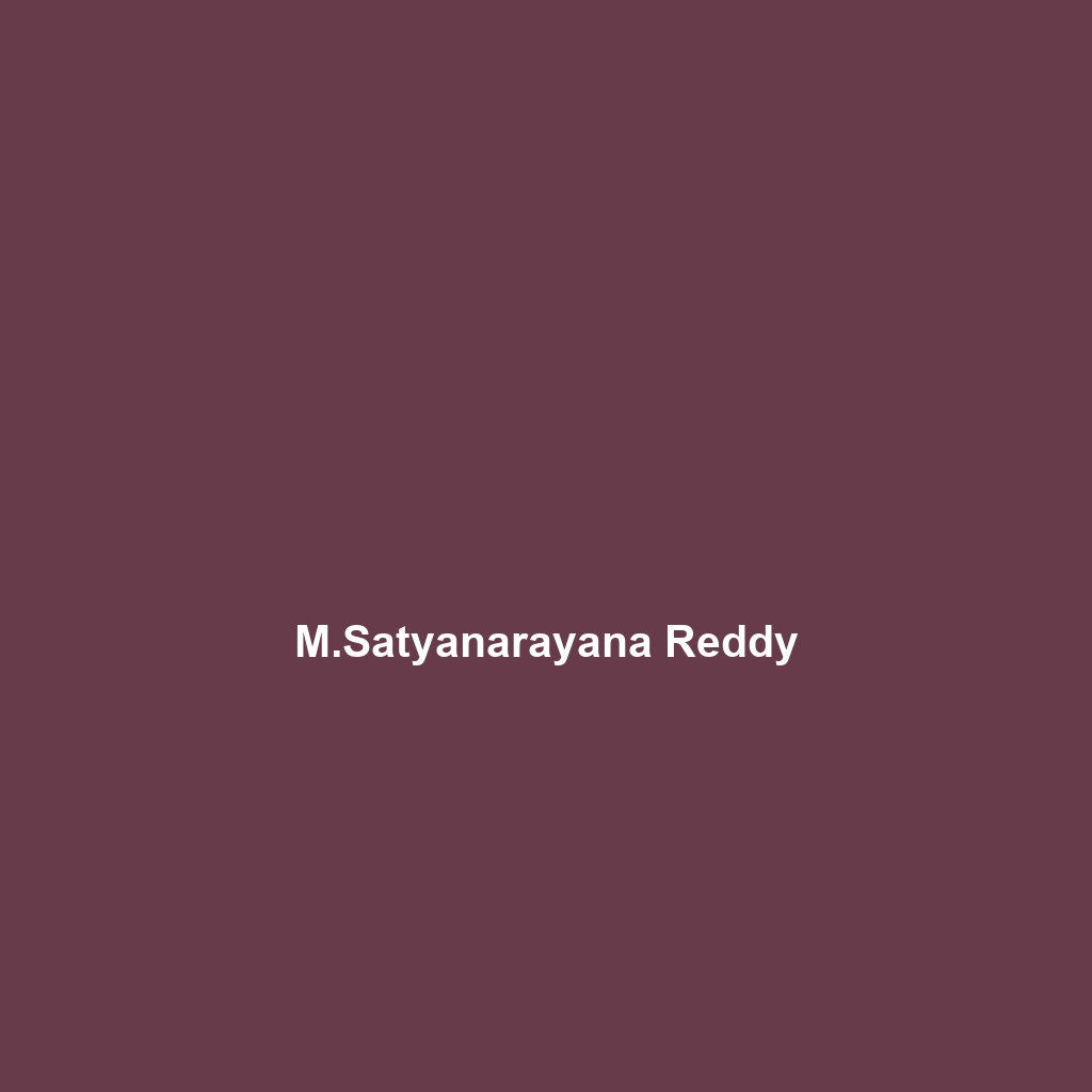 M.Satyanarayana Reddy