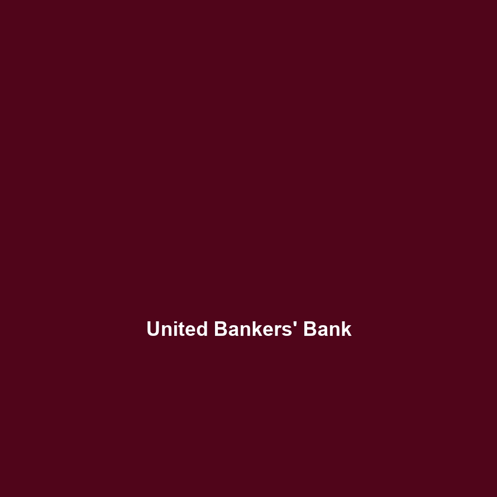 United Bankers’ Bank