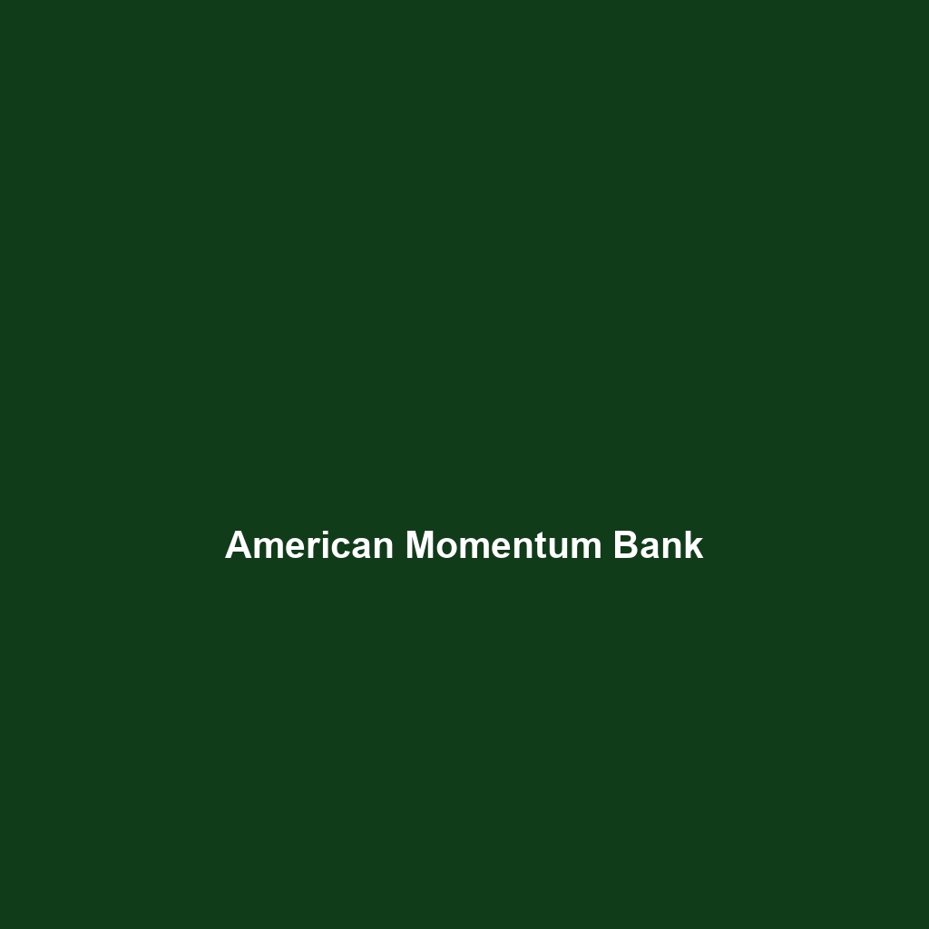 American Momentum Bank