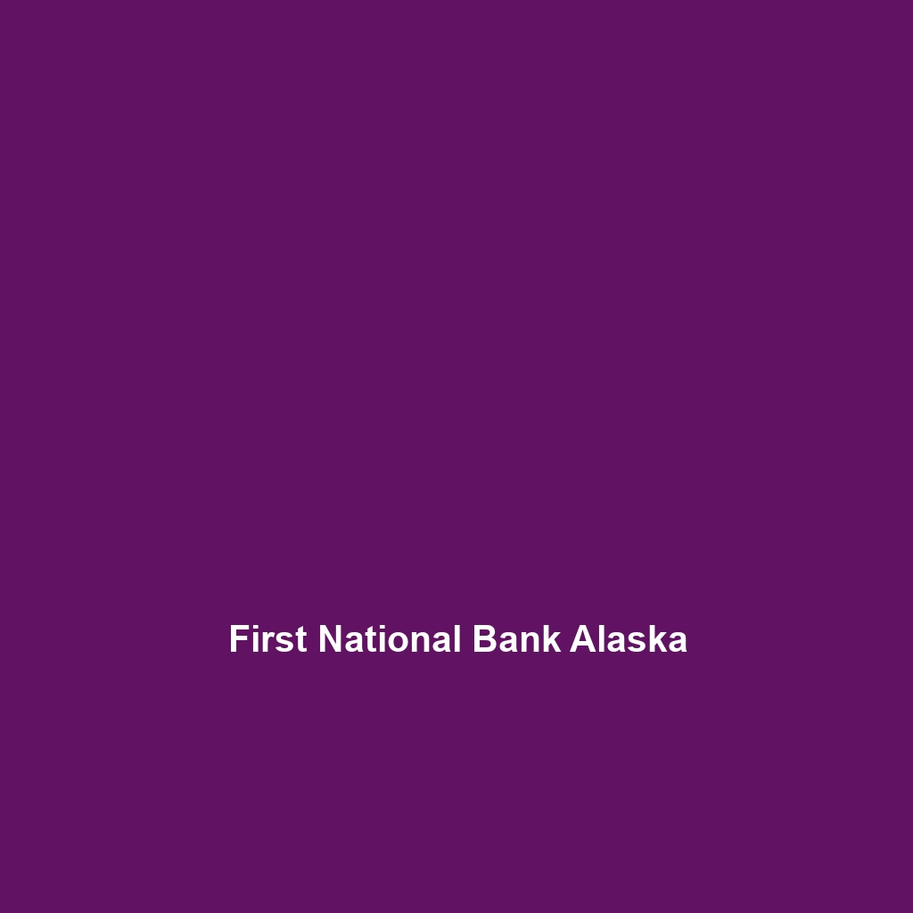 First National Bank Alaska