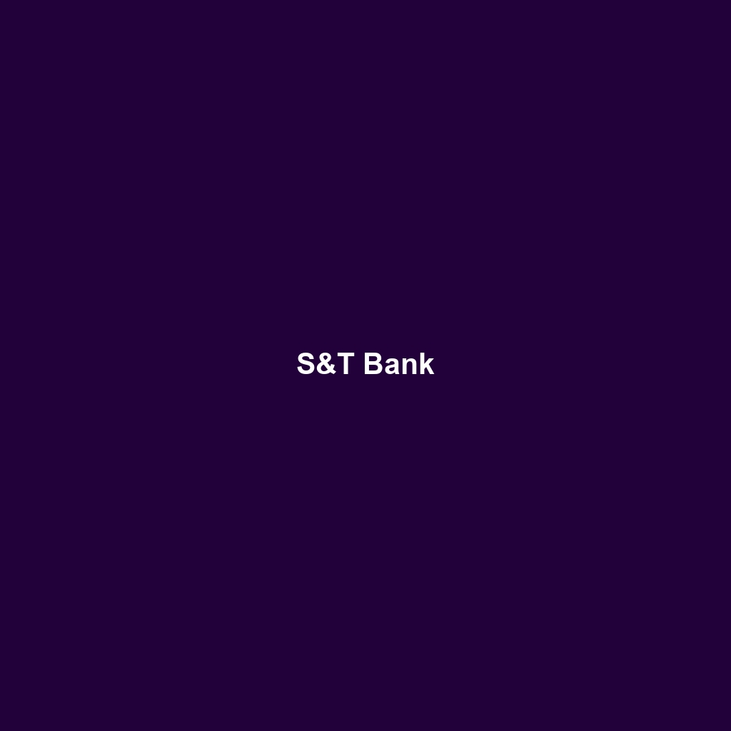 S&T Bank