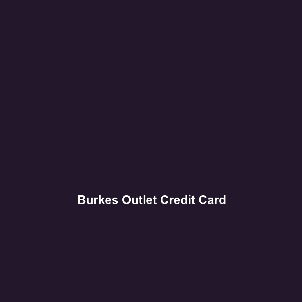 Burkes Outlet Credit Card