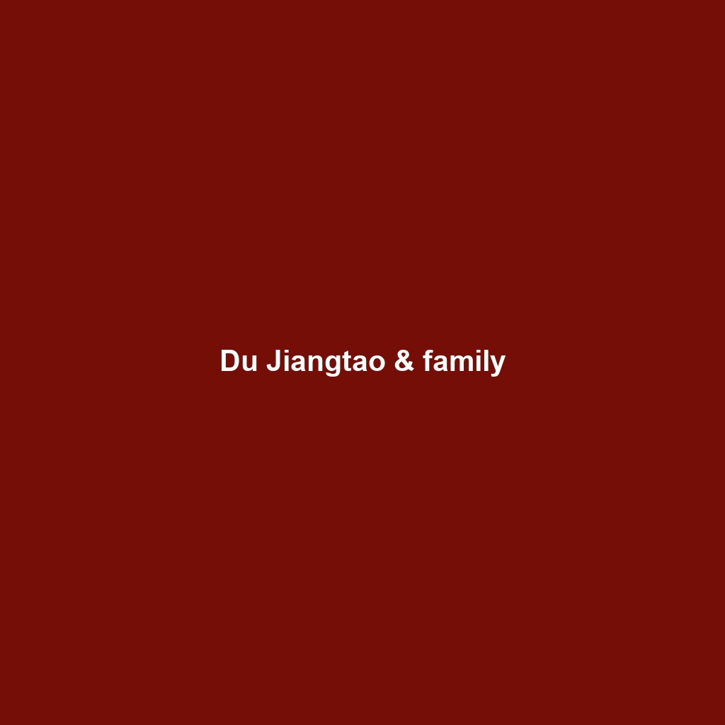 Du Jiangtao & family