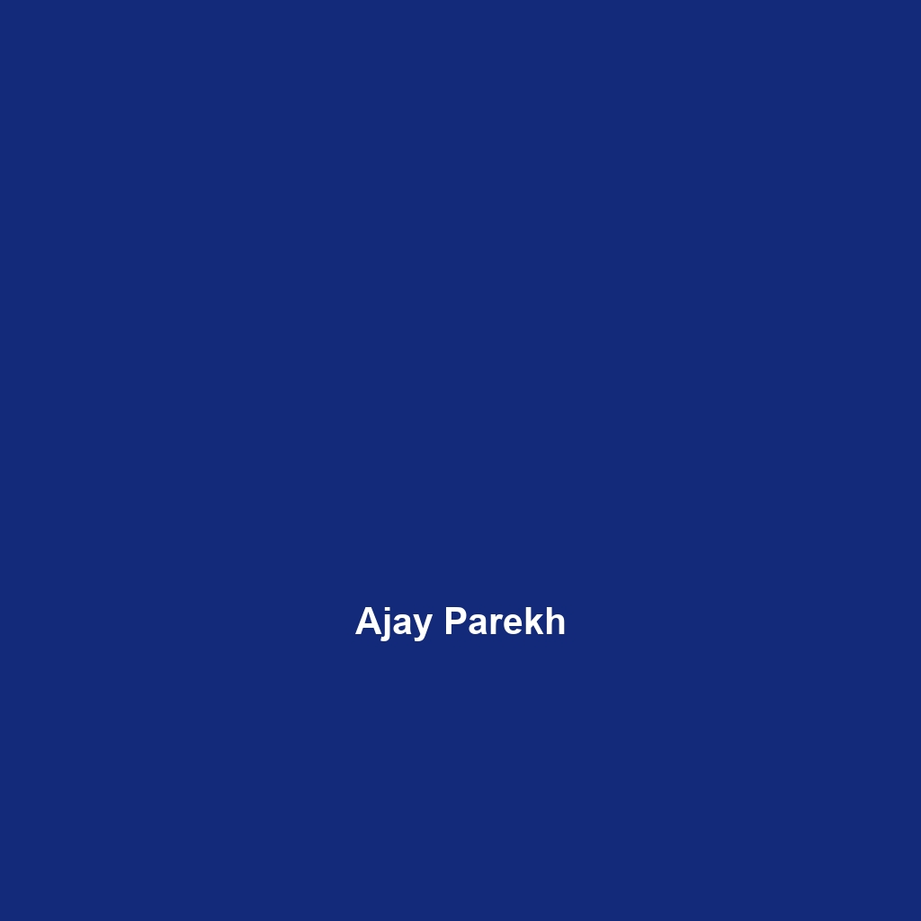 Ajay Parekh