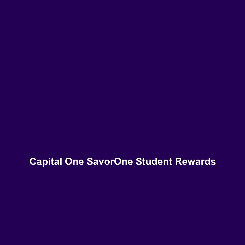 Capital One SavorOne Student Rewards