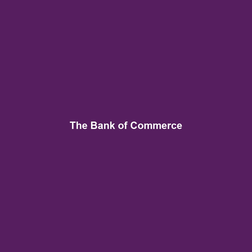 The Bank of Commerce