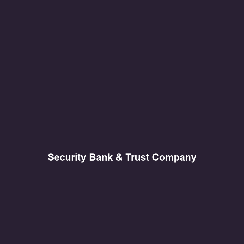 Security Bank & Trust Company