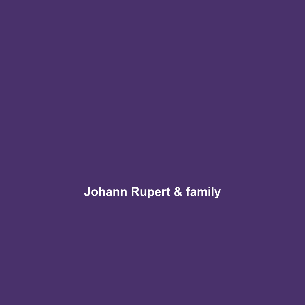 Johann Rupert & family