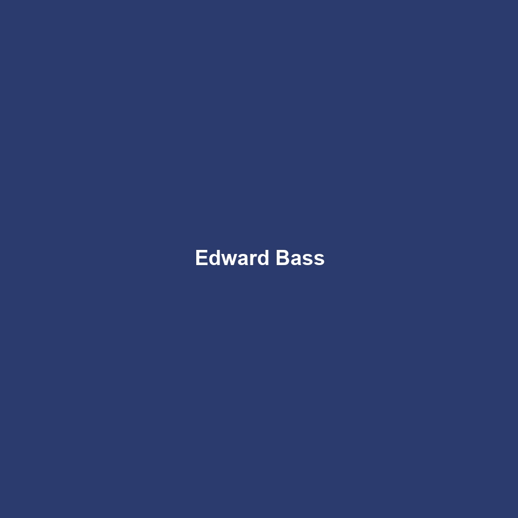 Edward Bass