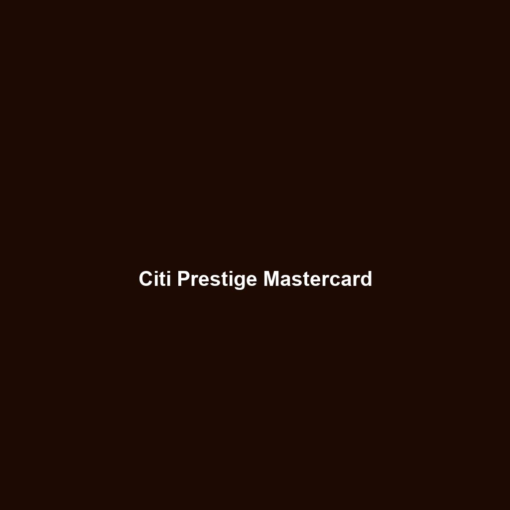 Citi Prestige Mastercard