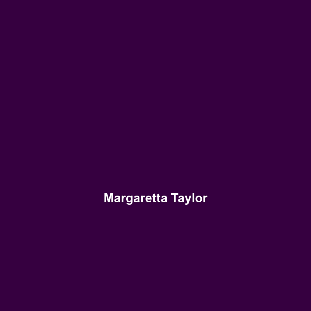 Margaretta Taylor