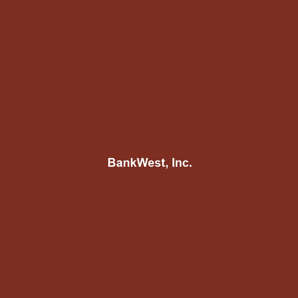 BankWest, Inc.