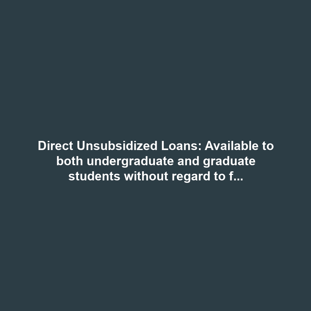 Direct Unsubsidized Loans