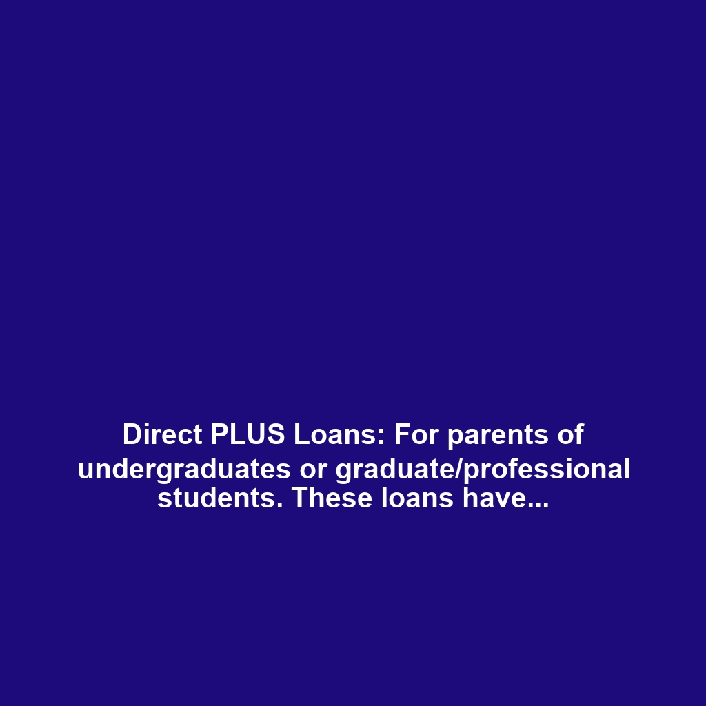 Direct PLUS Loans