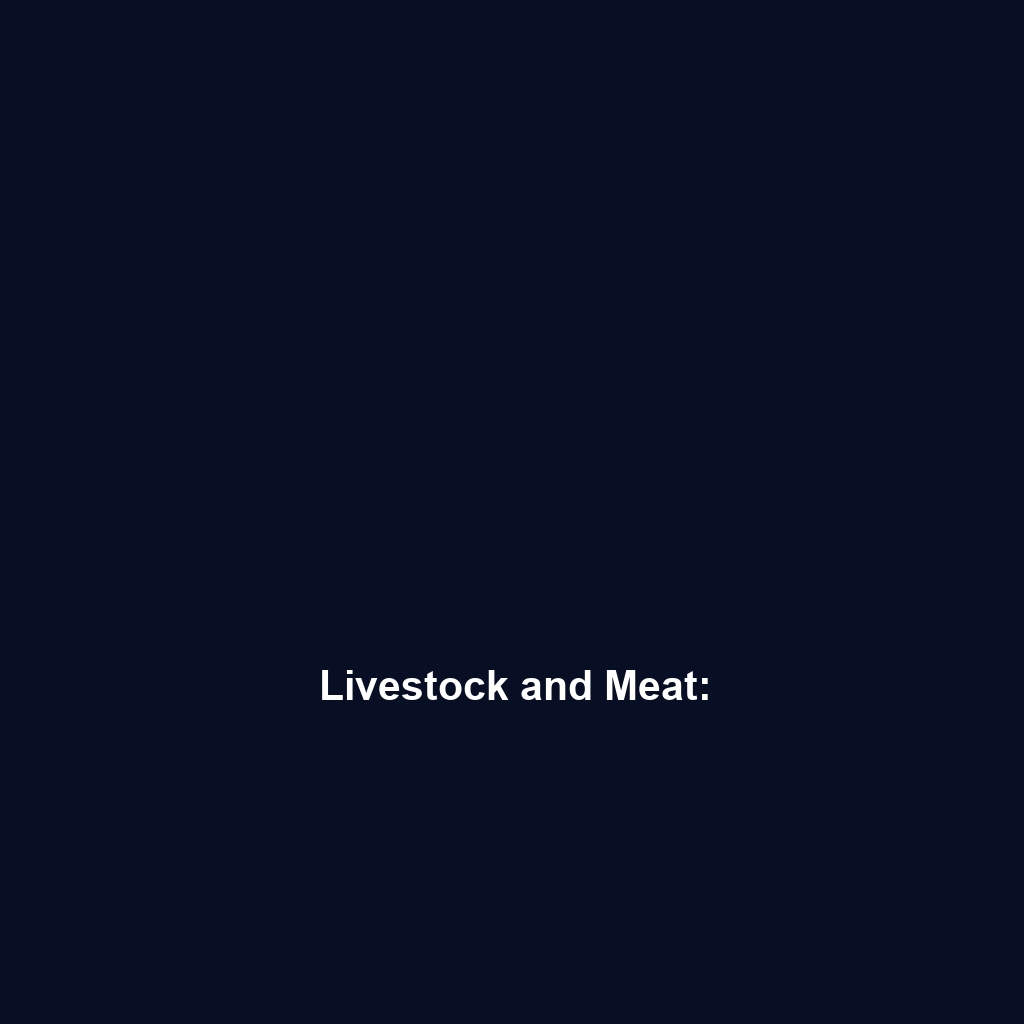 Livestock and Meat: