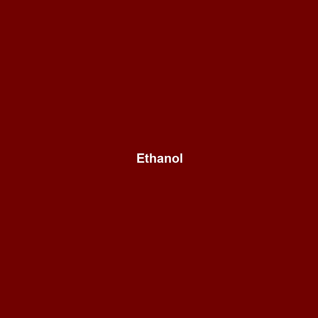 Ethanol