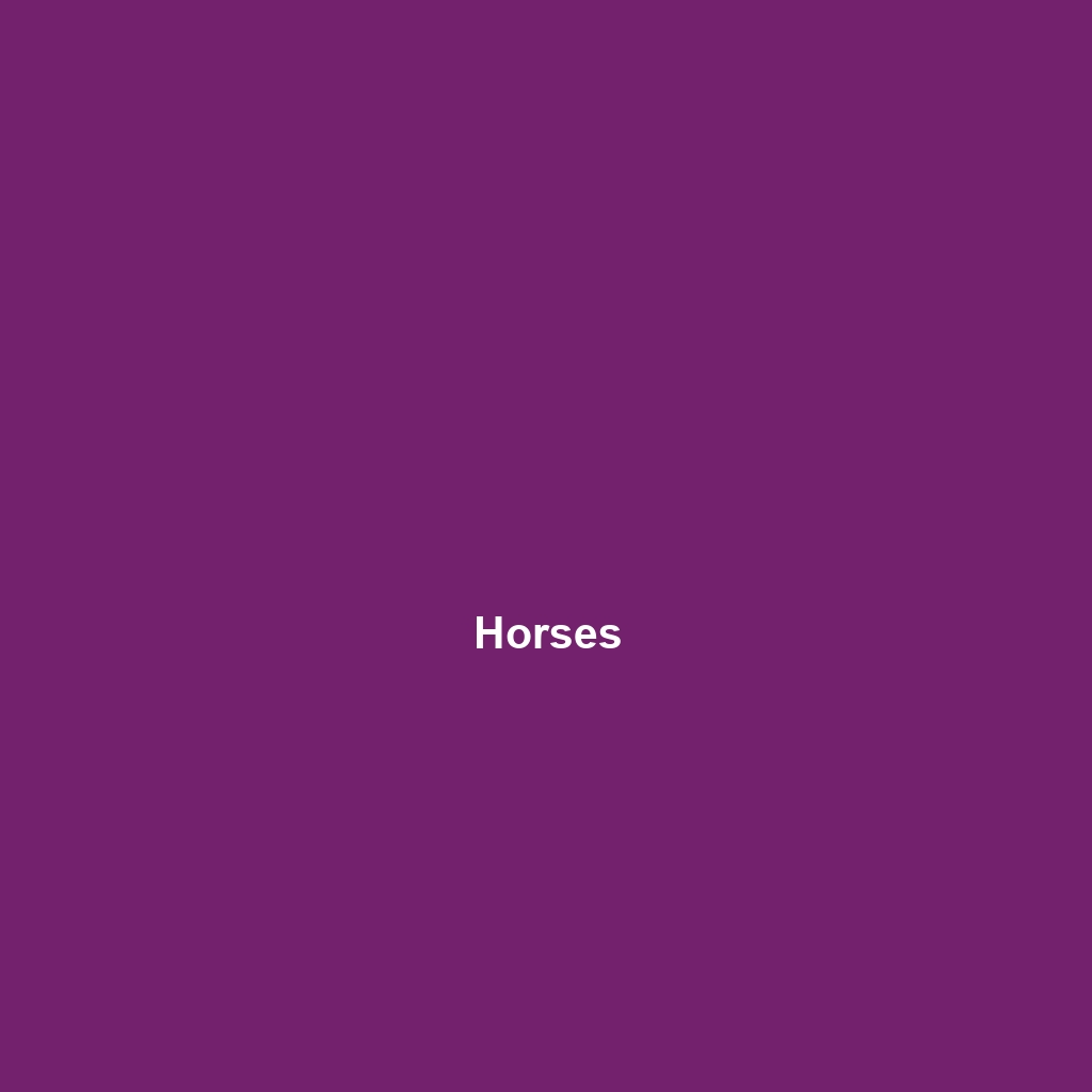 Horses