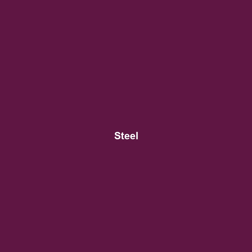 Steel